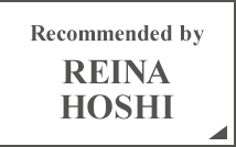 Recommended by REINA HOSHI